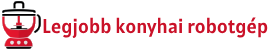 Legjobb konyhai robotgépek logo - robotgép teszt és összehasonlítás